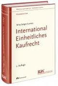 Cover: International Einheitliches Kaufrecht - Fachmedien Recht und Wirtschaft