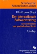 Cover: Der internationale Softwarevertrag - Fachmedien Recht und Wirtschaft