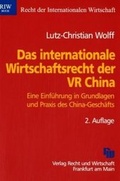 Cover: Das internationale Wirtschaftsrecht der VR China - Fachmedien Recht und Wirtschaft