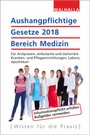 Bild: Aushangpflichtige Gesetze 2018 Bereich Medizin - Walhalla