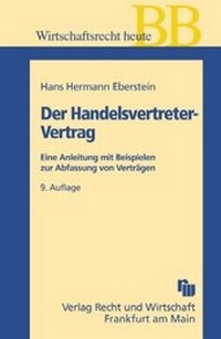 Abbildung von: Der Handelsvertreter-Vertrag - Fachmedien Recht und Wirtschaft