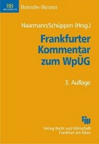 Abbildung von: Frankfurter Kommentar zum Wertpapiererwerbs- und Übernahmegesetz - Fachmedien Recht und Wirtschaft
