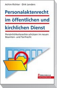 Abbildung von: Personalaktenrecht im öffentlichen und kirchlichen Dienst - Walhalla