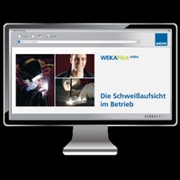 Abbildung von: Die Schweißaufsicht im Betrieb - WEKA