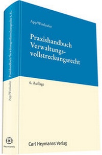 Abbildung von: Praxishandbuch Verwaltungsvollstreckungsrecht - Carl Heymanns Verlag