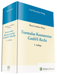 Abbildung von: Formular-Kommentar GmbH-Recht - Carl Heymanns Verlag