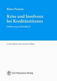 Abbildung von: Krise und Insolvenz bei Kreditinstituten - Carl Heymanns Verlag