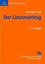 Cover: Der Lizenzvertrag - Fachmedien Recht und Wirtschaft