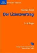 Cover: Der Lizenzvertrag - Fachmedien Recht und Wirtschaft