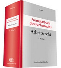 Abbildung von: Formularbuch des Fachanwalts Arbeitsrecht - Luchterhand
