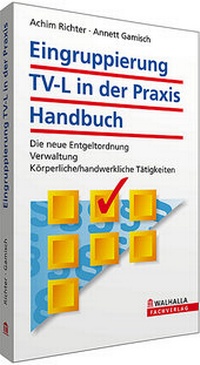 Bild vergrößern Bild: Eingruppierung TV-L in der Praxis - Walhalla
