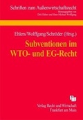 Cover: Subventionen im WTO- und EG-Recht - Fachmedien Recht und Wirtschaft