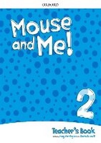Enlarge image Cover: Mouse and Me!: Level 2: Teacher's Book Pack - Oxford University Press