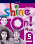 Cover: Shine On!: Level 5: Workbook - Oxford University Press