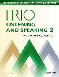 Enlarge image Cover: Trio Listening and Speaking: Level 2: Student Book Pack with Online Practice - Oxford University Press