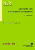 Cover: Basistexte zum Europ&auml;ischen Energierecht - Fachmedien Recht und Wirtschaft
