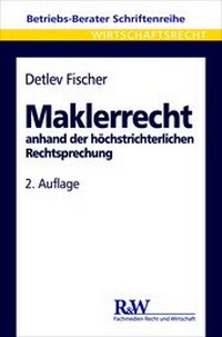 Enlarge image Cover: Maklerrecht - Fachmedien Recht und Wirtschaft