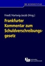 Cover: Frankfurter Kommentar zum Schuldverschreibungsgesetz - Fachmedien Recht und Wirtschaft