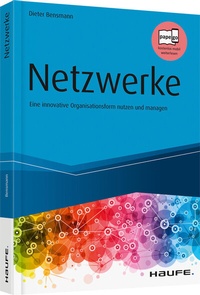 Abbildung von: Netzwerke - eine innovative Organisationsform nutzen und managen - Haufe-Lexware