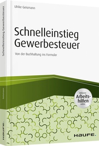 Abbildung von: Schnelleinstieg Gewerbesteuer - inkl. Arbeitshilfen online - Haufe-Lexware