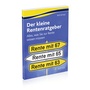 Cover: Der kleine Rentenratgeber - Alles, was Sie zur Rente wissen müssen - Akademische Arbeitsgemeinschaft