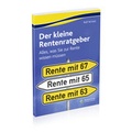 Cover: Der kleine Rentenratgeber - Alles, was Sie zur Rente wissen m&uuml;ssen - Akademische Arbeitsgemeinschaft