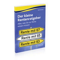 Enlarge image Cover: Der kleine Rentenratgeber - Alles, was Sie zur Rente wissen müssen - Akademische Arbeitsgemeinschaft