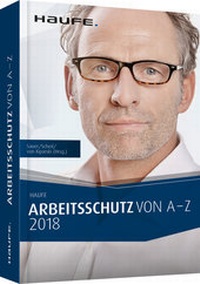 Bild vergrößern Bild: Arbeitsschutz von A-Z 2018 - Haufe-Lexware