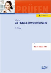 Abbildung von: Die Prüfung der Steuerfachwirte - Kiehl