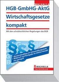 Abbildung von: HGB, GmbHG, AktG, Wirtschaftsgesetze kompakt 2011/II - Walhalla