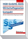 Abbildung von: HGB, GmbHG, AktG, Wirtschaftsgesetze kompakt 2012 - Walhalla