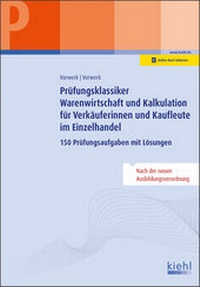 Abbildung von: Prüfungsklassiker Warenwirtschaft und Kalkulation für Verkäuferinnen und Kaufleute im Einzelhandel - NWB