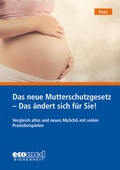 Cover: Das neue Mutterschutzgesetz - ecomed Storck