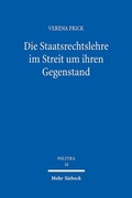 Cover: Die Staatsrechtslehre im Streit um ihren Gegenstand - Mohr Siebeck
