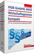 Abbildung von: HGB, GmbHG, AktG, Wirtschaftsgesetze kompakt 2013 - Walhalla