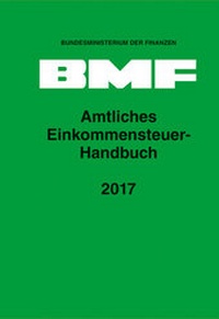 Abbildung von: Amtliches Einkommensteuer-Handbuch 2017 - Erich Schmidt Verlag