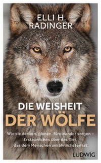 Abbildung von: Die Weisheit der Wölfe - Ludwig Verlag