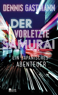Abbildung von: Der vorletzte Samurai - Rowohlt Berlin