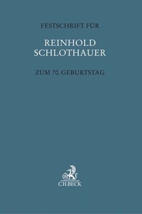 Abbildung von: Festschrift für Reinhold Schlothauer zum 70. Geburtstag - C.H.BECK
