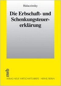 Bild vergrößern Bild: Die Erbschaft- und Schenkungsteuererklärung - NWB