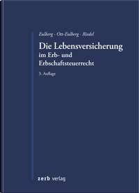 Abbildung von: Die Lebensversicherung im Erb- und Erbschaftsteuerrecht - Zerb