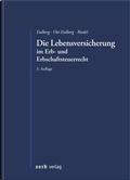 Cover: Die Lebensversicherung im Erb- und Erbschaftsteuerrecht - Zerb