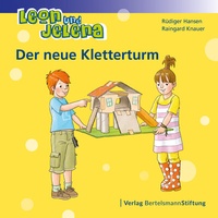 Abbildung von: Leon und Jelena - Der neue Kletterturm - Verlag Bertelsmann Stiftung