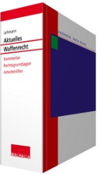 Abbildung von: Aktuelles Waffenrecht - Grundwerk mit Fortsetzungsbezug - Walhalla