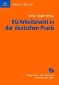 Cover: EG-Arbeitsrecht in der deutschen Praxis - Fachmedien Recht und Wirtschaft