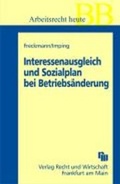 Cover: Interessenausgleich und Sozialplan bei Betriebs&auml;nderung - Fachmedien Recht und Wirtschaft