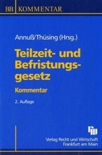 Abbildung von: Teilzeit- und Befristungsgesetz - Fachmedien Recht und Wirtschaft