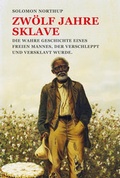 Cover: Zw&ouml;lf Jahre Sklave - 12 Years a Slave - Nikol