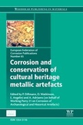 Cover: Corrosion and Conservation of Cultural Heritage Metallic Artefacts: Volume 65 - Woodhead Publishing Ltd