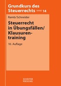 Cover: Steuerrecht in &Uuml;bungsf&auml;llen/Klausurentraining - Sch&auml;ffer-Poeschel
